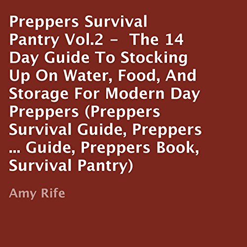 Preppers Survival Pantry Vol. 2 by Amy Rife