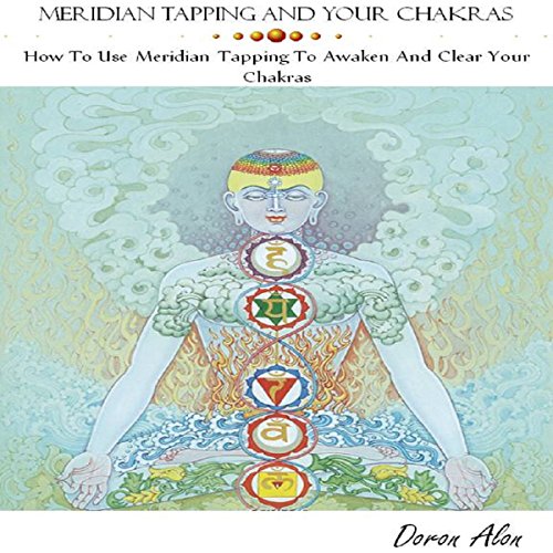 Meridian Tapping and Your Chakras