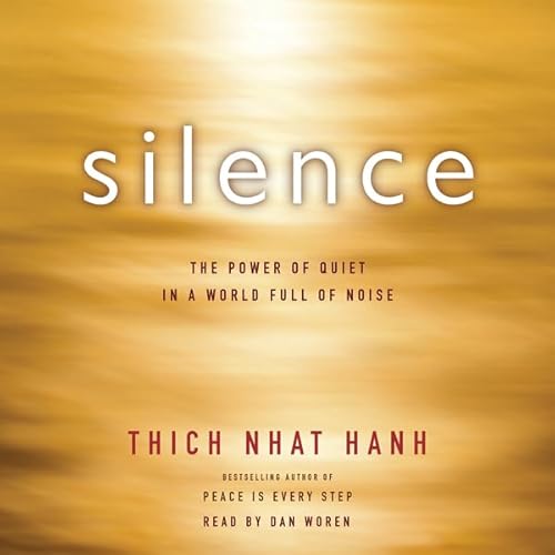 Silence by Thich Nhat Hanh