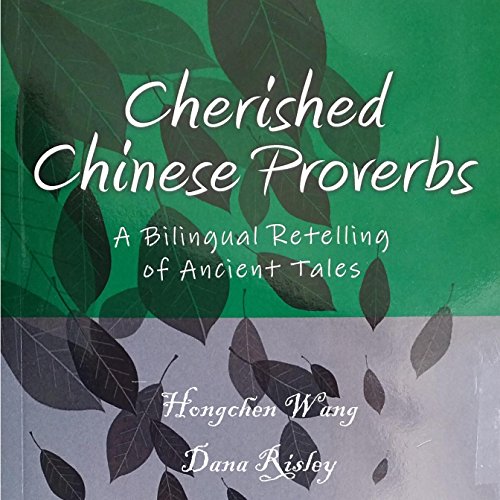 Cherished Chinese Proverbs by Hongchen Wang