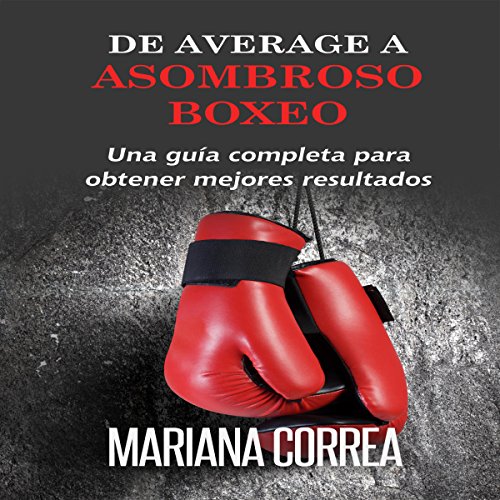 De Average a Asombroso Boxeo by Mariana Correa