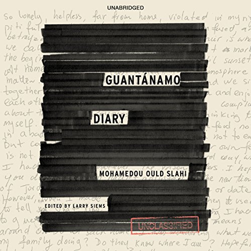 Guant&aacute;namo Diary by Mohamedou Ould Slahi
