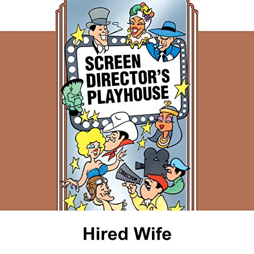 Screen Director's Playhouse: The Hired Wife