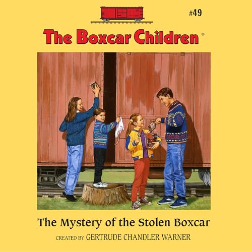 The Mystery of the Stolen Boxcar by Gertrude Chandler Warner