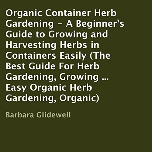 Organic Container Herb Gardening