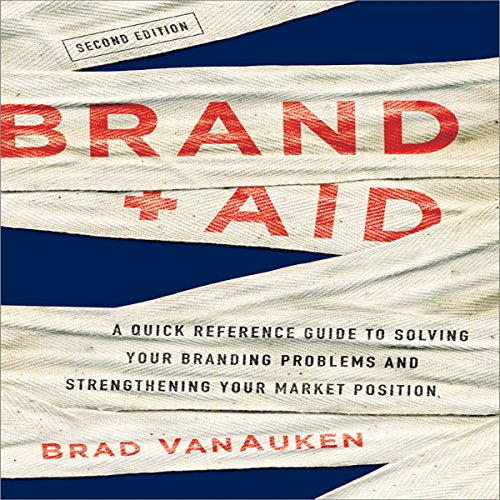 Brand Aid by Brad Van Auken