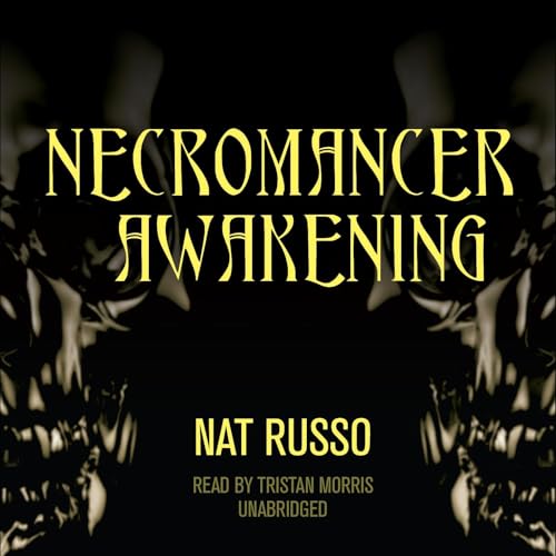 Necromancer Awakening by Nat Russo
