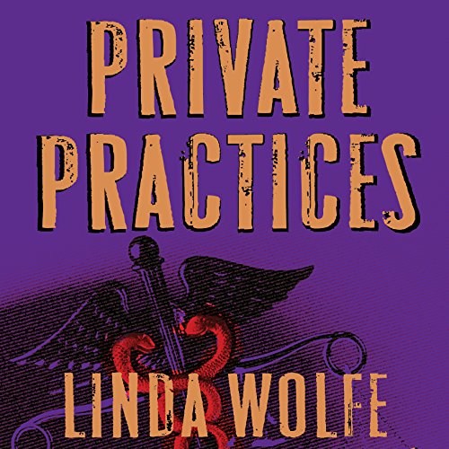 Private Practices by Linda Wolfe