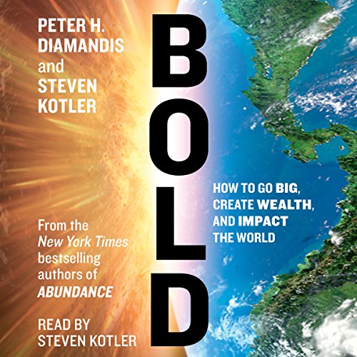 Bold by Peter H. Diamandis