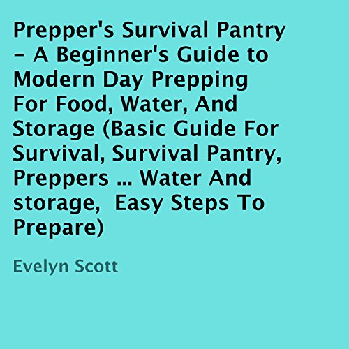 Prepper's Survival Pantry by Evelyn Scott