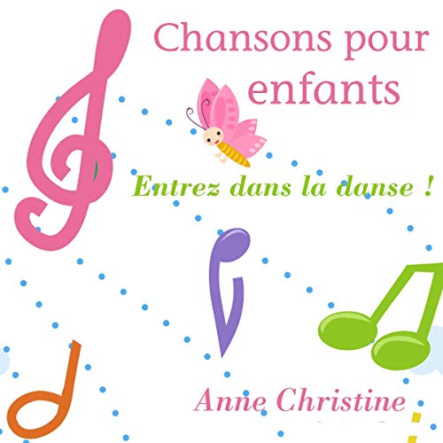 Entrez dans la danse ! Chansons pour enfants