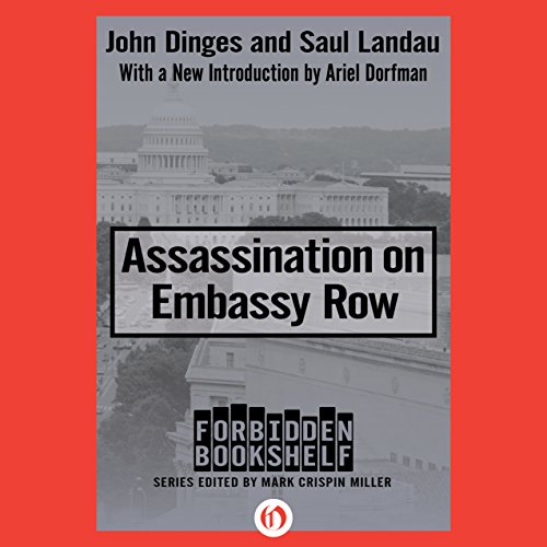 Assassination on Embassy Row by John Dinges