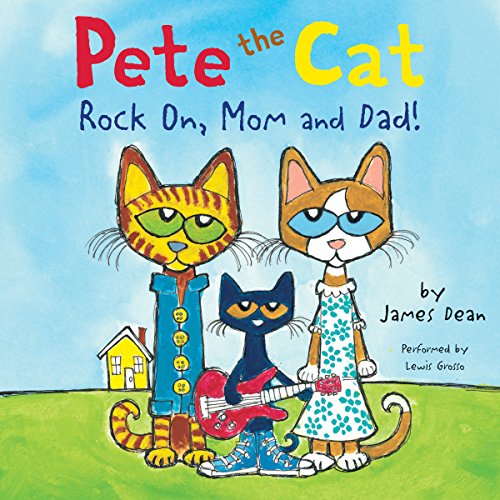 Pete the Cat: Rock On, Mom and Dad!