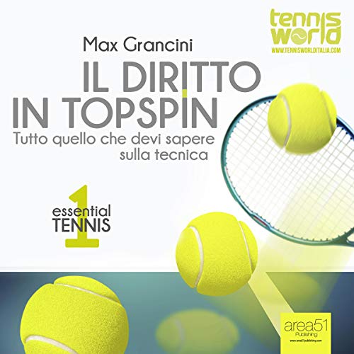 Essential Tennis 1: Il diritto in topspin [Essential Tennis 1: Topspin Shot]