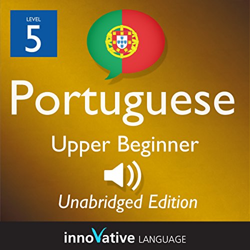 Learn Portuguese - Level 5 Upper Beginner Portuguese