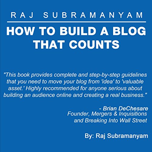 How to Build a Blog that Counts by Raj Subramanyam