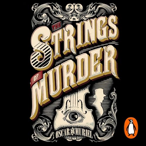 The Strings of Murder by Oscar de Muriel