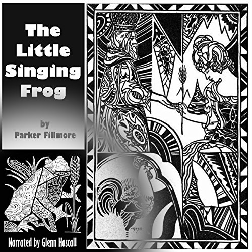 The Little Singing Frog by Parker Fillmore