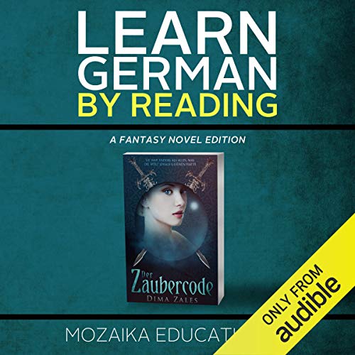 Learn German: By Reading Fantasy (German Edition) by Mozaika Educational