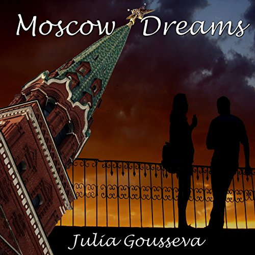 Moscow Dreams by Julia Gousseva