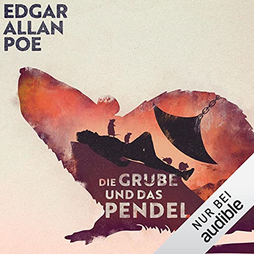 Die Grube und das Pendel by Edgar Allan Poe