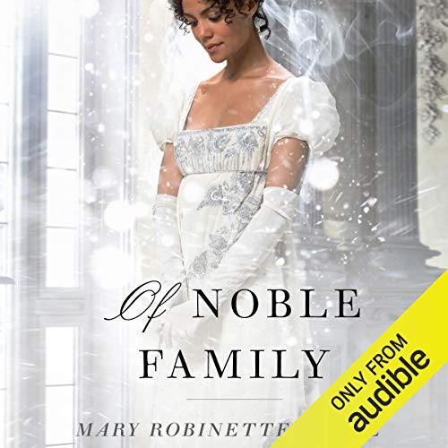 Of Noble Family by Mary Robinette Kowal