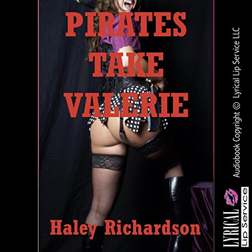 Pirates Take Valerie by Haley Richardson