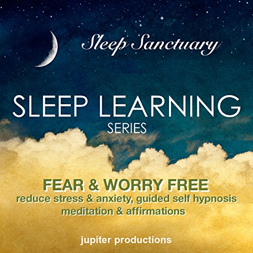 Fear & Worry Free, Reduce Stress & Anxiety