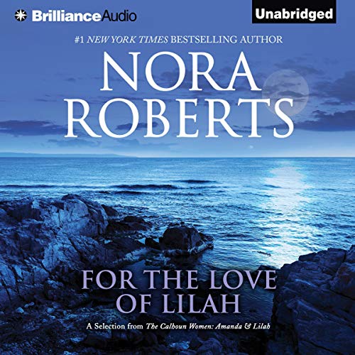 For the Love of Lilah by Nora Roberts