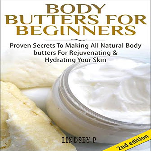 Body Butters for Beginners [2nd Edition]