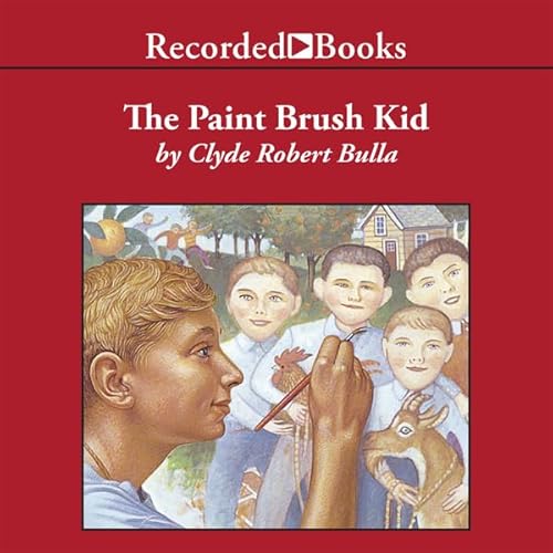 The Paint Brush Kid by Clyde Robert Bulla