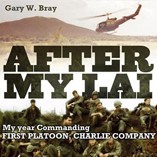 After My Lai by Gary W. Bray