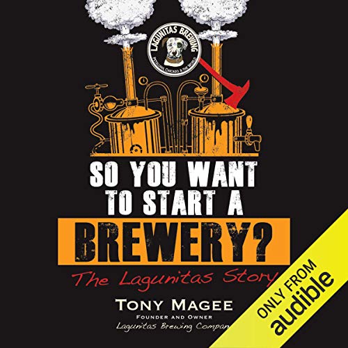 So You Want to Start a Brewery?