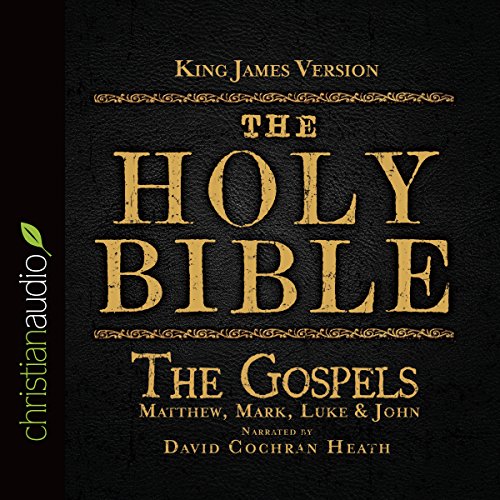 Holy Bible in Audio - King James Version: The Gospels