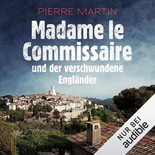 Madame le Commissaire und der verschwundene Engländer