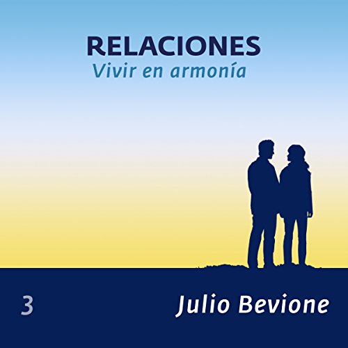 Relaciones: Vivir en armonia (En La Zona) [Relationships, Living in Harmony in the Zone]