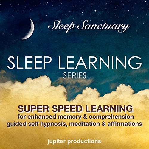 Super Speed Learning for Enhanced Memory & Comprehension by Jupiter Productions