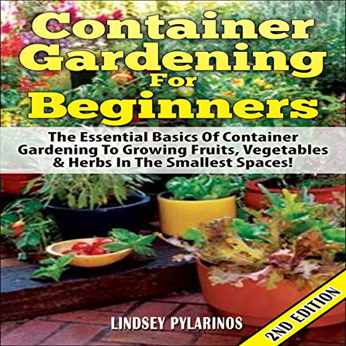 Container Gardening for Beginners, 2nd Edition