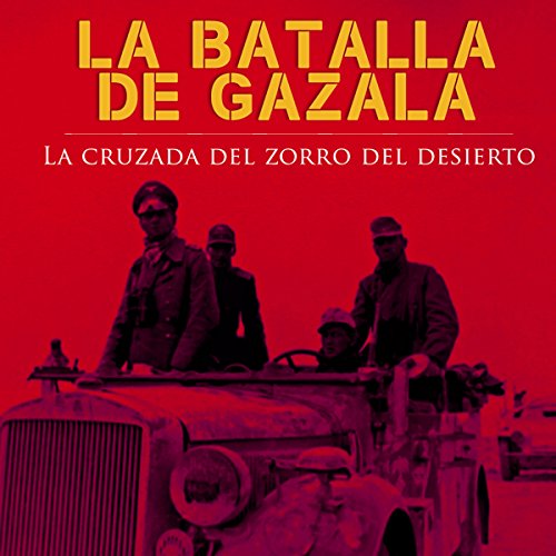 La Batalla de Gazala [The Battle of Gazala] by Online Studio Productions