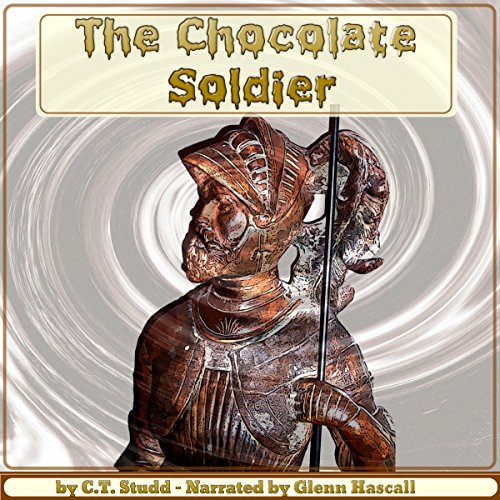 The Chocolate Soldier by C. T. Studd