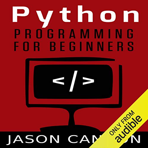 Python Programming for Beginners by Jason Cannon