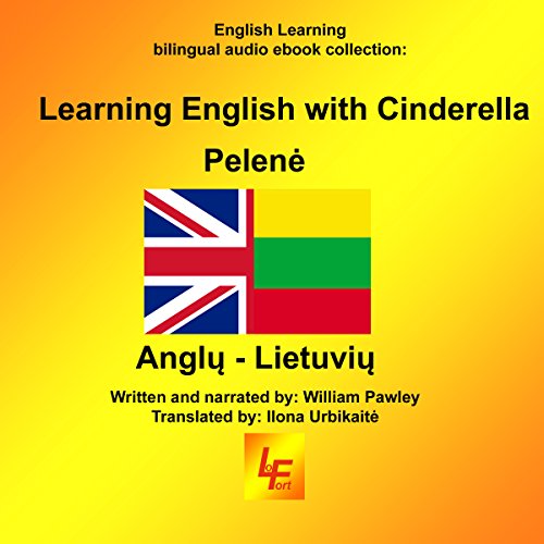 Learning English with Cinderella (English/Lithuanian) by Ilona Urbikaite - translator