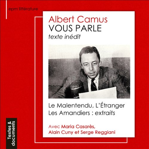 Albert Camus vous parle