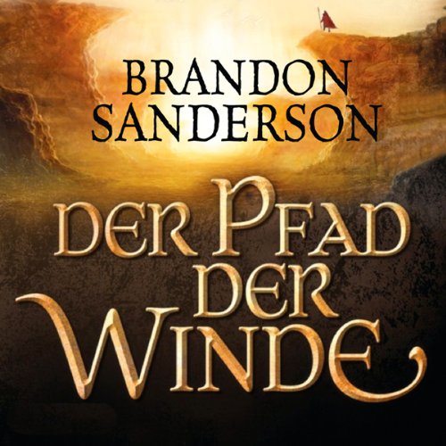 Der Pfad der Winde by Brandon Sanderson
