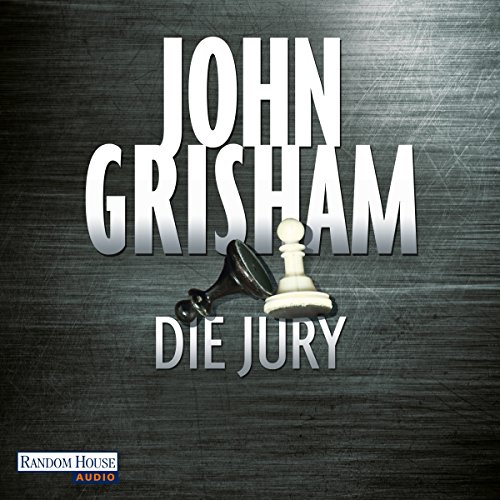 Die Jury by John Grisham