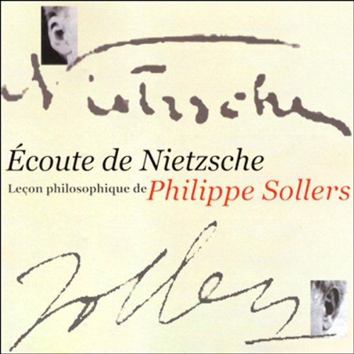 Écoute de Nietzsche by Philippe Sollers