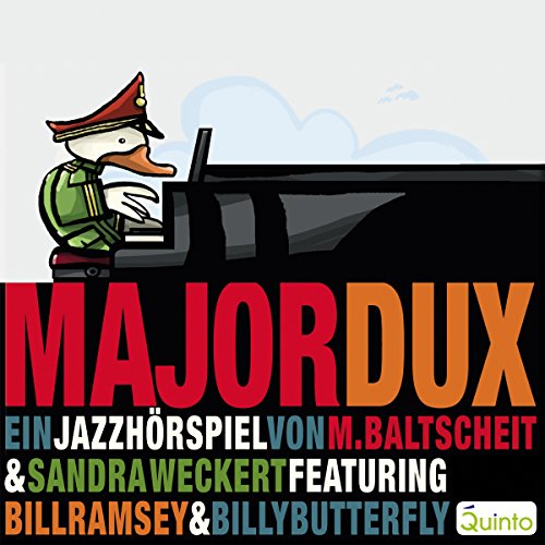 Major Dux. Ein Jazz-Hörspiel by Martin Baltscheit
