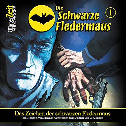 Das Zeichen der schwarzen Fledermaus by Wayman Jones
