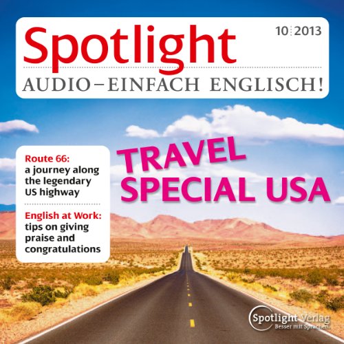 Spotlight Audio - Travel Special USA. 10/2013