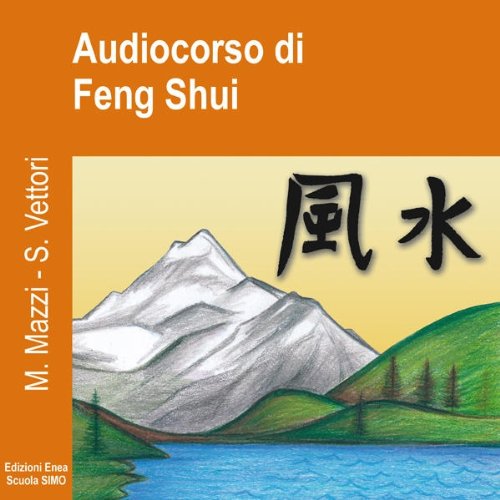 Audiocorso di Feng Shui by Marzia Mazzi